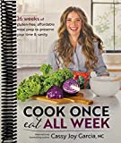 Cook Once, Eat All Week: 26 Weeks of Gluten-Free, Affordable Meal Prep to Preserve Your Time & Sanity