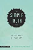 The Simple Truth Bible: The Best Minute of Your Day (365 Daily Devotions for Students)