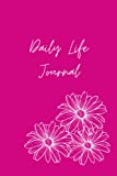 Daily Life Journal: A 90 Day Journal to Practice Gratitude, Achieve Your Dreams, Set Priorities and Capture Your Thoughts in One Place.