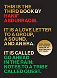 Go Ahead in the Rain: Notes to A Tribe Called Quest (American Music Series)