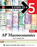 5 Steps to a 5: AP Macroeconomics 2022 (5 Steps to a 5 Ap Microeconomics and Macroeconomics)
