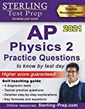 Sterling Test Prep AP Physics 2 Practice Questions: High Yield AP Physics 2 Practice Questions with Detailed Explanations