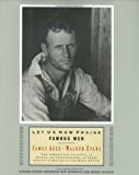 Let Us Now Praise Famous Men (60) by Agee, James [Hardcover (2000)]