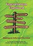 Vegetarianism Explained: Making an Informed Decision