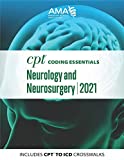 CPT Coding Essentials for Neurology and Neurosurgery 2021