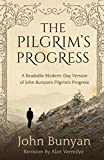 The Pilgrim's Progress: A Readable Modern-Day Version of John Bunyan’s Pilgrim’s Progress (Revised and easy-to-read) (The Pilgrim's Progress Series Book 1)