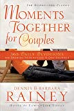 Moments Together for Couples: 365 Daily Devotions for Drawing Near to God & One Another