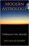 Modern Astrology: Through the Houses