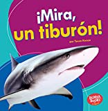¡Mira, un tiburón! (Look, a Shark!) (Bumba Books ® en español ― Veo animales marinos (I See Ocean Animals)) (Spanish Edition)