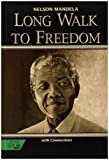 by Nelson Mandela Long Walk to Freedom, The Autobiography of Nelson Mandela Abridged edition