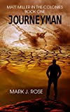 Matt Miller in the Colonies: Book One: Journeyman