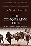 The Conquering Tide: War in the Pacific Islands, 1942–1944 (The Pacific War Trilogy, 2)