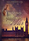 Beyond the Shadow of War (The War Trilogy - Book 2)