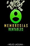 Membresías Rentables (Spanish Edition)