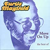 Move On Up The Best of Curtis Mayfield