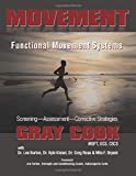 Movement: Functional Movement Systems: Screening, Assessment, Corrective Strategies