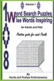 108 Word Search Puzzles & Wise Words Inspiring: Positive quote for each Puzzle (Vol. 1)