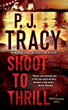 Shoot to Thrill: A Monkeewrench Novel (Monkeewrench Mysteries Book 5)