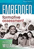 Embedded Formative Assessment: (Strategies for Classroom Assessment That Drives Student Engagement and Learning) (The New Art and Science of Teaching)