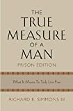 The True Measure of a Man-Prison Edition