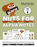 Nuts For Alpha Notes, V. U. Level C: Pre-Reading Songs and Activities for Early Primer Piano Students (Andrea and Trevor Dow's Very Useful Piano Library)
