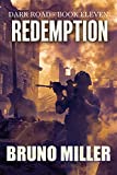 Redemption: A Post-Apocalyptic EMP Survival series (Dark Road Book 11)