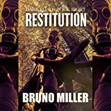 Restitution: A Post-Apocalyptic EMP Survival Series: The Dark Road Series, Book 8