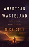 American Wasteland: The Complete Wasteland Saga