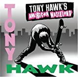 Tony Hawk's American Wasteland / Game O.S.T.