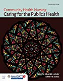 Community Health Nursing: Caring for the Public's Health: Caring for the Public's Health