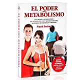 El Poder Del Metabolismo, Autor "Best-Seller" Ganador del Premio Literario de Latinoamerica y Especialista en Obesidad y Metabolismo, Frank Suarez (Version en Español)