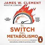 El switch del metabolismo [The Metabolism Switch]