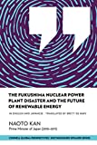 The Fukushima Nuclear Power Plant Disaster and the Future of Renewable Energy (Distinguished Speakers Series)