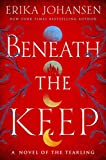 Beneath the Keep: A Novel of the Tearling