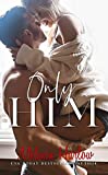 Only Him (One and Only Book 2)