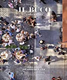 Il Buco: Stories & Recipes