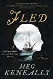 Fled: A Novel
