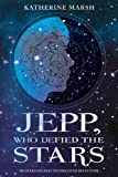 Jepp, Who Defied the Stars