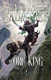 The Orc King (The Legend of Drizzt)