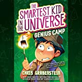 Genius Camp: The Smartest Kid in the Universe, Book 2