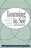 Learning To See: Teaching American Sign Language as a Second Language