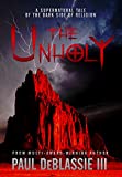 The Unholy: A Supernatural Tale of the Dark Side of Religion