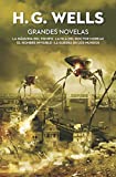 Grandes Novelas: La máquina del tiempo - La isla del doctor Moreau - El hombre invisible - La guerra de los mundos (FICCIÓN SIN LÍMITES) (Spanish Edition)