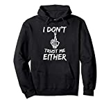 I Don't Trust Myself Crossed Fingers Graphic Skeleton Gift Pullover Hoodie