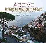 Above Positano, The Amalfi Coast, and Capri