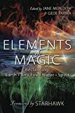 Elements of Magic: Reclaiming Earth, Air, Fire, Water & Spirit