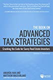 The Book on Advanced Tax Strategies: Cracking the Code for Savvy Real Estate Investors (Tax Strategies, 2)