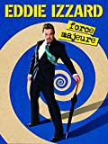 Eddie Izzard: Force Majeure