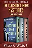 The Blackford Oakes Mysteries Volume One: Saving the Queen, Stained Glass, and Who's On First