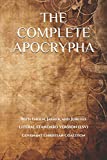 The Complete Apocrypha: 2018 Edition with Enoch, Jasher, and Jubilees